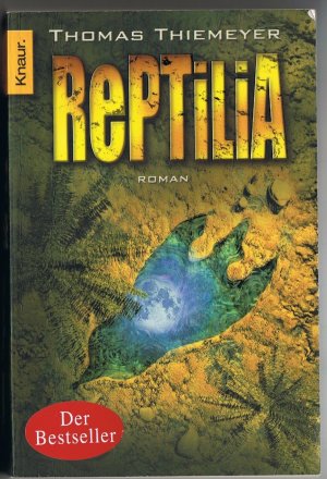 gebrauchtes Buch – Thomas Thiemeyer – Reptilia, Wissenschafts-Thriller