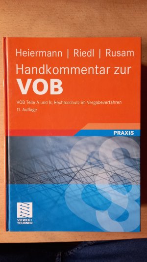 gebrauchtes Buch – Heiermann / Riedl / Rusam – Handkommentar zur VOB  Teile A und B, Rechtsschutz im Vergabeverfahren