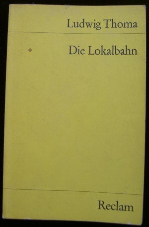 gebrauchtes Buch – Ludwig Thoma – Die Lokalbahn