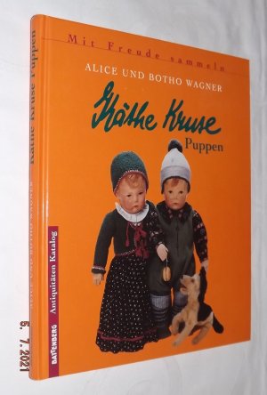 gebrauchtes Buch – Wagner, Alice; Wagner – Käthe Kruse Puppen