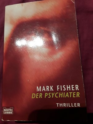 gebrauchtes Buch – Mark Fisher – Der Psychiater