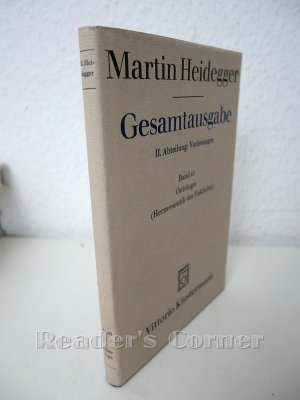 Gesamtausgabe, Band 63: Ontologie (Hermeneutik der Faktizität). Frühe Freiburger Vorlesung Sommersemester 1923. II. Abteilung: Vorlesungen.