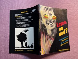 gebrauchtes Buch – Boschma, Nel; Eunen – Lesen, na und? Ein literarisches Arbeitsbuch für die ersten Jahre Deutsch