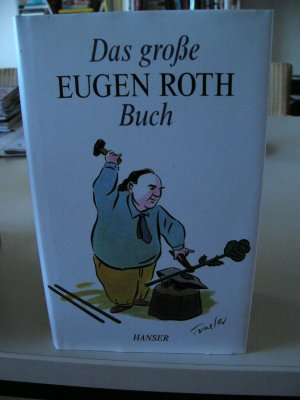 gebrauchtes Buch – Eugen Roth – Das grosse Eugen Roth Buch