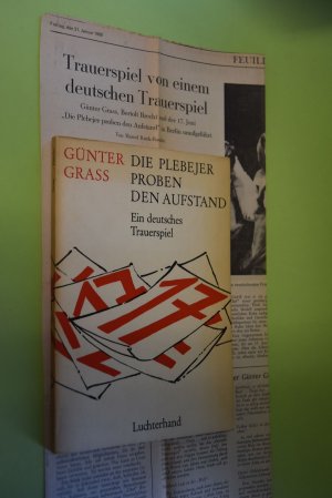 Die Plebejer proben den Aufstand: Ein deutsches Trauerspiel. Günter Grass