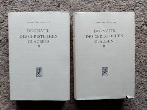 Dogmatik des christlichen Glaubens / Der Glaube an Gott den Versöhner der Welt / Band III