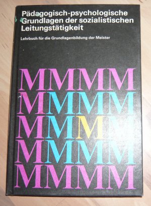 gebrauchtes Buch – Zentralinstitut für Berufsbildung der Deutschen Demokratischen Republik  – Pädagogisch-psychologische Grundlagen der sozialistischen Leitungstätigkeit