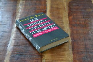 gebrauchtes Buch – Rosa, Peter de – Der Vatikan - von Gott verlassen?