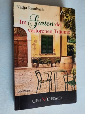 gebrauchtes Buch – Nadja Reinbach – Im Garten der verlorenen Träume