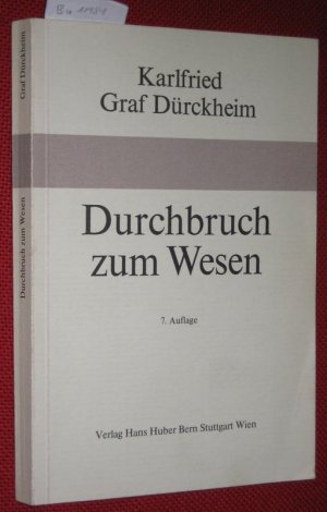 Durchbruch zum Wesen. Aufsätze unf Vorträge.