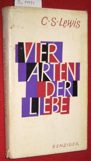 Vier Arten der Liebe. Berechtigte Übertragung aus dem Englischen durch Alfred Kuoni.