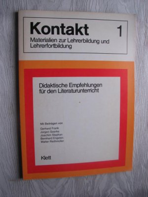 gebrauchtes Buch – Gerhard Frank – Arbeit mit Textsequenzen. - in : Didaktische Empfehlungen für den Literaturunterricht. Kontakt 1