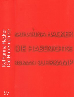 gebrauchtes Buch – Katharina Hacker – Die Habenichtse