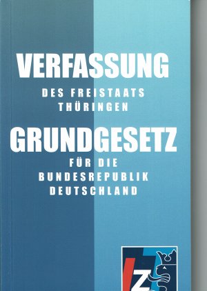 VERFASSUNG des Freistaates THÜRINGEN und GRUNDGESETZ für Deutschland