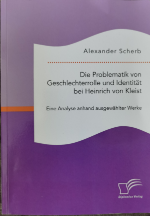 gebrauchtes Buch – Die Problematik von Geschlechterrolle und Identität bei Heinrich von Kleist