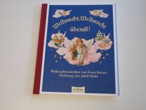 gebrauchtes Buch – Weihnacht, Weihnacht überall