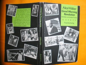 gebrauchtes Buch – Alice Walker – Good Morning Revolution. Schreiben und sozialer Protest. Essays.