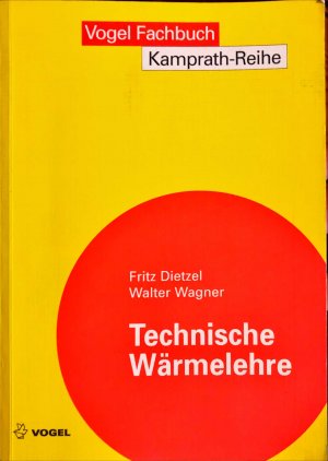 gebrauchtes Buch – Dietzel, Fritz; Wagner – Technische Wärmelehre