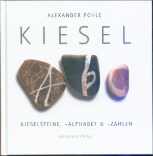 Kiesel ABC - Kieselsteine, -alphabet &-zahlen