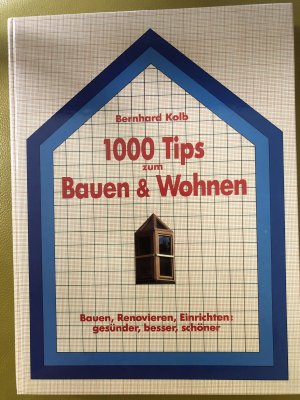 1000 Tips zum Bauen & Wohnen