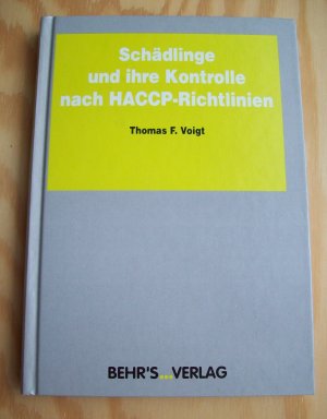 Schädlinge und ihre Kontrolle nach HACCP-Richtlinien.