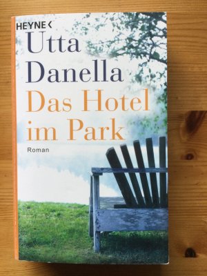 gebrauchtes Buch – Utta Danella – Das Hotel im Park