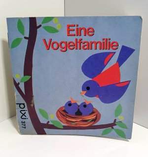 gebrauchtes Buch – Grete Janus Hertz – Eine Vogelfamilie. Pixi-Buch Nr. 377. Pixi-Serie 50