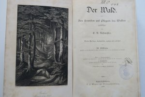 Roßmäßler, E. A.: Der Wald. Den Freunden und Pflegern des Waldes geschildert. Dritte (3.) Auflage, durchgesehen, ergänzt und verbessert von M. Willkomm […]