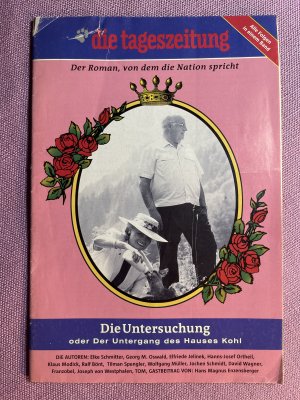 Die Untersuchung oder Der Untergang des Hauses Kohl. Der Roman, von dem die Nation spricht