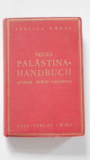 antiquarisches Buch – Press, Jesaias / Hugo Hermann – Neues Palästina Handbuch. Führer durch Palästina.