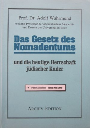 Das Gesetz des Nomadentums und die heutige Herrschaft jüdischer Kader. Faksimile