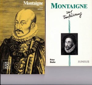 1. Montaigne zur Einführung. / 2. Michel de Montaigne.