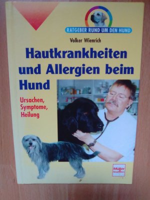 Hautkrankheiten und Allergien beim Hund - Ursachen, Symptome, Heilung