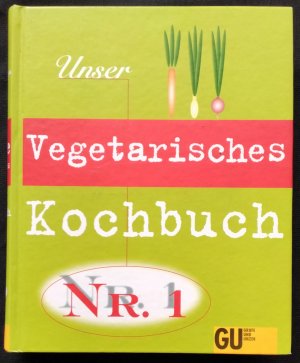 Unser vegetarisches Kochbuch Nr. 1