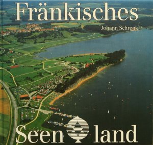 gebrauchtes Buch – Johann Schrenk – Fränkisches Seenland