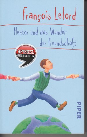 gebrauchtes Buch – François Lelord – Hector und das Wunder der Freundschaft