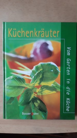 gebrauchtes Buch – Ingrid Ahnert – Küchenkräuter vom Garten in die Küche