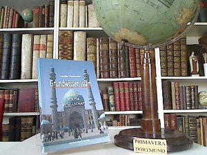 gebrauchtes Buch – Monika Tworuschka – Grundwissen Islam. Religion, Politik und Gesellschaft.