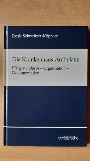 Die Krankenhaus-Ambulanz Pflegestandards - Organisation - Dokumentation