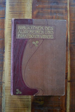 gebrauchtes Buch – Müller-Baden, Emanuel  – Bibliothek des allgemeinen und praktischen Wissens. Zum Studium und Selbstunterricht in den hauptsächlichsten Wissenszweigen und Sprachen. Erster Band.