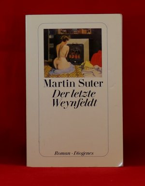 gebrauchtes Buch – Martin Suter – Der letzte Weynfeldt