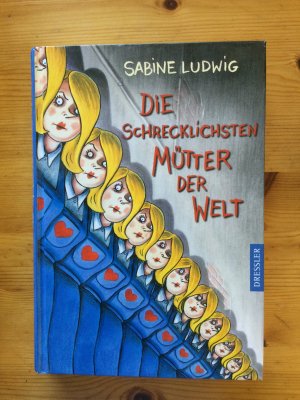 gebrauchtes Buch – Sabine Ludwig – Die schrecklichsten Mütter der Welt