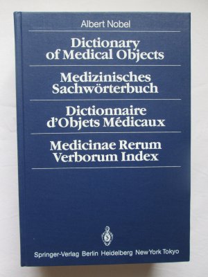 Springer-Verlag: Medizinisches Sachwörterbuch - Englisch-Deutsch+Französisch+Latein / Springer-Verlag: Dictionary of Medical Objects / Springer-Verlag […]