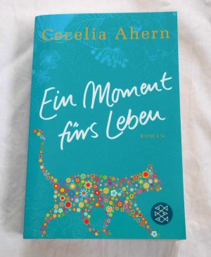 gebrauchtes Buch – Cecelia Ahern – Ein Moment fürs Leben