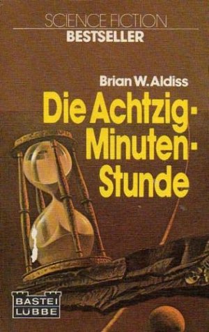 Die Achtzig-Minuten-Stunde ; Science Fiction-Roman