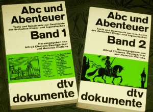 gebrauchtes Buch – Baumgärtner, Alfred C; Pleticha, Heinrich – ABC und Abenteuer.  Texte und Dokumente zur Geschichte des deutschen Kinder- und Jugendbuches - Band 1, Band 2