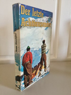 Der letzte Achttausender - Dhaulagiri-Expedition 1958