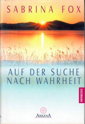 gebrauchtes Buch – Sabrina Fox – Auf der Suche nach Wahrheit; Arkana - 3. Auflage 2001