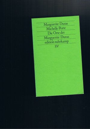 Die Orte der Marguerite Duras