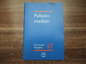 gebrauchtes Buch – Palliativmedizin. Die blauen Ratgeber 57